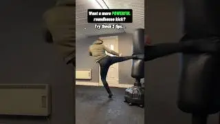 Want a more POWERFUL roundhouse kick?