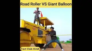 Road Roller VS Giant Balloon @MRINDIANHACKER  @CrazyXYZ #crazyxyz #mrindianhacker #short