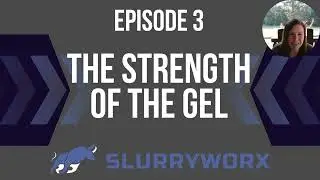 The Mud Report Episode 3 The Strength of the Gel Video