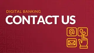 Contact Us through Online Banking or the Mobile App