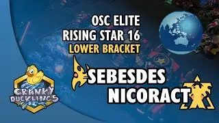 Sebesdes vs Nicoract - PvT | OSC Elite Rising Star #16 - Day 7 | StarCraft 2 Tournament
