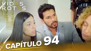 Vidas Rotas | Capítulo 94 @KirikHayatlarTv