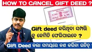 Property gift deed cancellation process | Odisha Real Estate Advice and information 