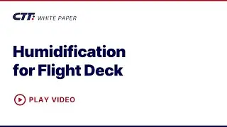 🌿 White paper: Humidification for Flight Deck by CTT Systems