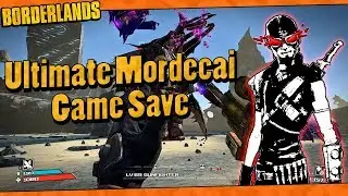 Borderlands | My Lvl 69 Ultimate Mordecai Game Save