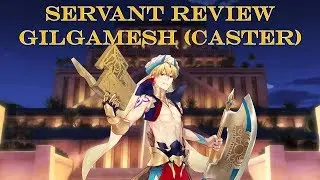 Fate Grand Order | Should You Summon Gilgamesh (Caster) - Servant Review