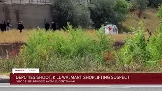 Arapahoe County deputies shoot, kill Walmart shoplifting suspect in Centennial