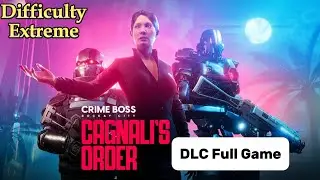 Crime Boss: Rockay City DLC - CAGNALI'S ORDER Full Gameplay ( Extreme )