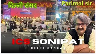 Delhi Parliament Visit with Parimal Sir | Sahil Jolly Vlogs | ICS Sonipat