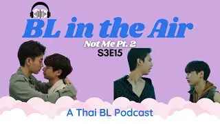 Not Me Pt. 2 | S3E15