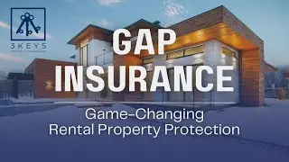 Game-Changing Rental Property Protection: What Is Gap Insurance? | 3 Keys Property Management