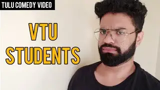 Are you a VTU Student?? Watch This  | Tulu Comedy Video