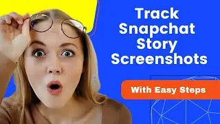 How To Check Snapchat Story Screenshots