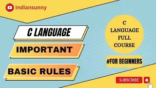 Important Rules of Writing C Program | C Programming Rules