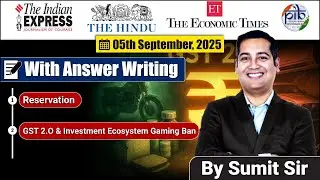 5 September 2025 Editorial discussion | Reservation, GST 2.0 and Investment ecosystem gaming ban