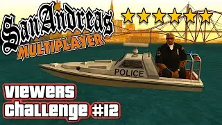 GTA: SA-MP | Viewers Challenge #12 | Arrest 5 Criminals using a Police Boat (Predator)