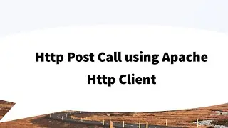 Post call using apache http client Part-4