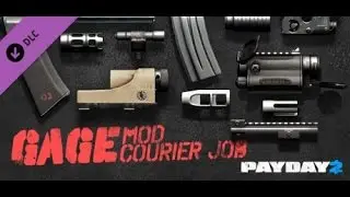 PAYDAY 2 Обзор DLS Gage Mod Courier #1