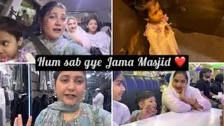 Jethani g ke saath gye Jama Masjid ❤️ || sab logo ne kiya enjoy 🤗
