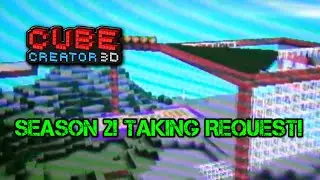 Cube Creator 3D: Season 2! Taking Request! (Nintendo 3ds)