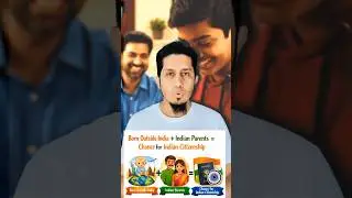 #Born Abroad, Still Indian? Citizenship by Descent Explained  bahar paida huwe so bacahe ka birth ?