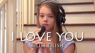 I Love You - Billie Eilish (Cover) by Whitney Bjerken