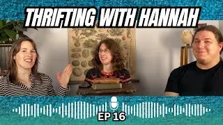 Thrifting with Hannah - Guest Spotlight on Secondhand Sellers Podcast EP 16
