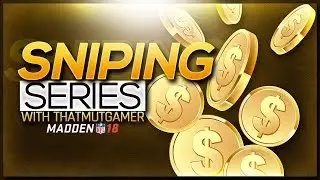 WHAT DIRECTION IS MADDEN GOING TOWARD WITH MUT 18?!!?| MADDEN 18 SNIPING SERIES