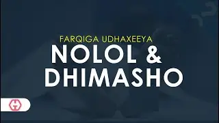 Farqiga u dhaxeeya Nolol iyo Dhimasho
