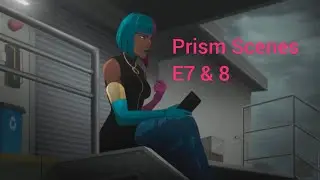 Prism Scenepack | Dispatch 1080p (E7 & E8)