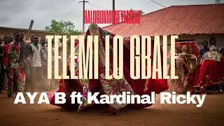 TELE MI LO GBALE ft @kardinalrickydeluxe 