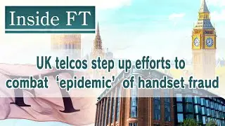 Британские телекоммуникационные компании активизируют усилия по борьбе с &laquo;эпидемией&raquo; мошенничеств...
