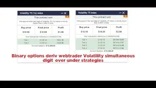 Binary options deriv webtrader Volatility simultaneous digit over under strategies