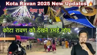 Kota Dussehra Mela 2025 New Updates and Full Mela Tour || Kota Ravan 2025 Latest Update🔥