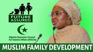Repositioning the Muslim Family for National Development