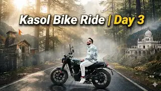 Kasol Bike Ride | Fairy Forest, Shiv Temple & Gurudwara | Day 3