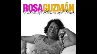 17. Mi Soñar - Rosa Guzmán - Diosa de Ebano del Perú