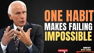 The One Habit That Will Change Your Life Overnight  - Jim Rohn