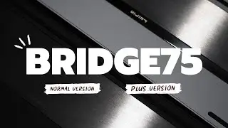 BRIDGE75 vs BRIDGE 75 PLUS