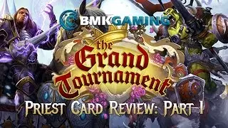 (Hearthstone) The Grand Tournament Card Review - Priest Part 1