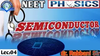 Semiconductors || NEET Physics Class 12 | L-02
