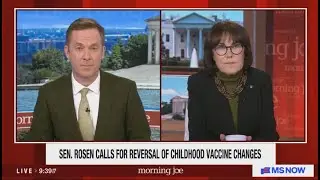 Rosen on Morning Joe: Trump Administration is Making Vaccines Unaffordable