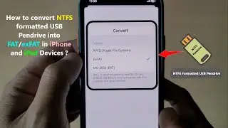How to convert NTFS formatted USB Pendrive into FAT/exFAT in iPhone and iPad Devices ?