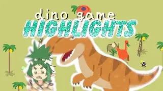 DINO GAME HIGHLIGHTS