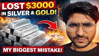 $3000 Loss in Gold & Silver Trading | Hard Lesson Learned 