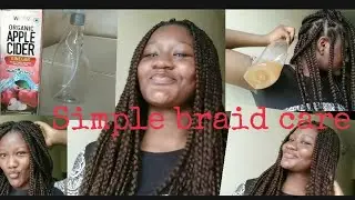 My simple braid care routine with Apple Cider Vinegar | Global Debora