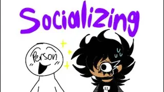 Socializing be like-