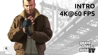GTA IV &mdash; Вступительный ролик (4K@60 FPS)