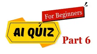 BEGINNER AI Quiz: 15 Questions to Test Your AI Knowledge | Part 6 | Updated 2025