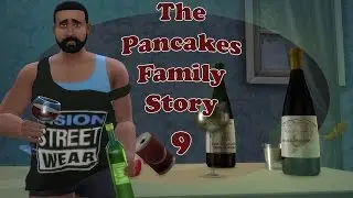 The Sims 4 Machinima | The Pancakes Family Story | Part 9 | Bob without Eliza | Боб без Элизы